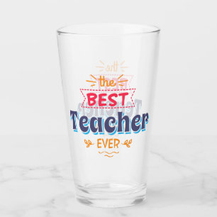 The Best Teacher Ever Glass