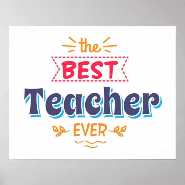 The Best Teacher Ever Poster (Front)