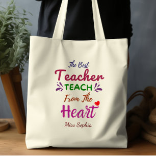 The Best Teacher Teach from the Heart Classic Tote Bag