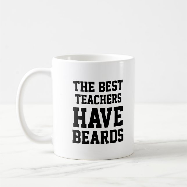 The Best Teachers Have Beards Coffee Mug (Left)