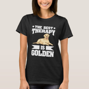 The Best Therapy Is Golden Retriever Animal Dog T-Shirt