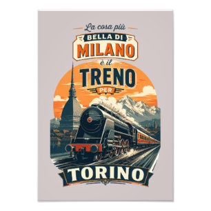 The Best Thing About Milan Is The Train To Turin Photo Print