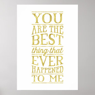 The Best Thing Faux Gold Foil Lettering Quote Poster