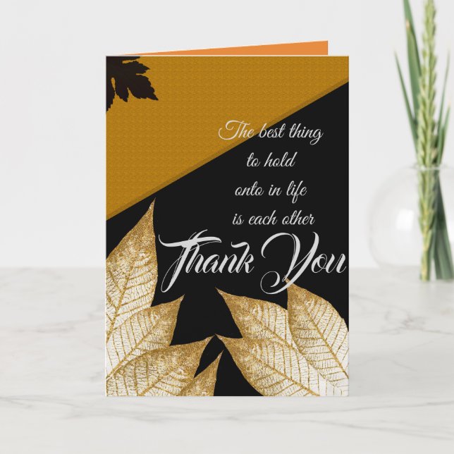 The best thing to hold onto in life is each other thank you card (Front)