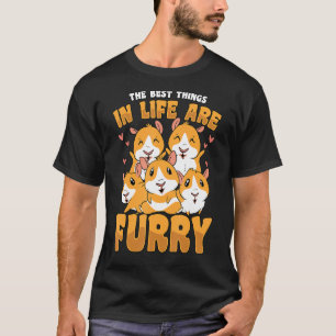 The Best Things In Life A Furry Hamster Owner Pet T-Shirt