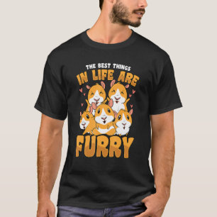 The Best Things In Life A Furry Hamster Owner Pet T-Shirt