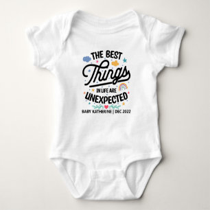 The Best Things in Life are Unexpected Baby Bodysuit