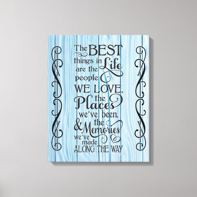 The Best Things in Life Quote Canvas Print (Front)