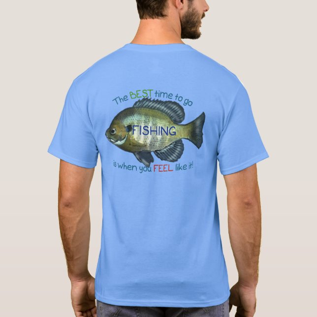 The Best Time To Go Fishing | Father's Day Gift T-Shirt (Back)