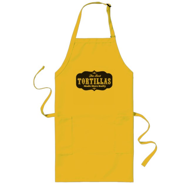 The Best Tortillas Made Here Daily Apron (Front)