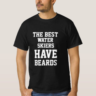 The Best Water Skiers Have Beards T-Shirt
