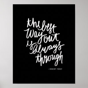 The Best Way Out Motivations Quote Brush Lettering Poster