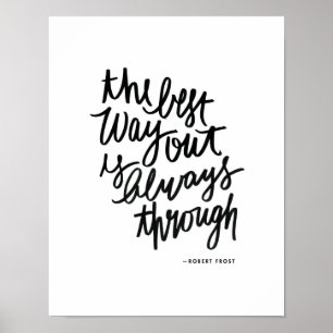 The Best Way Out Motivations Quote Brush Lettering Poster
