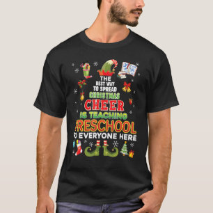 The Best Way To Spread Christmas Cheer Is Teaching T-Shirt