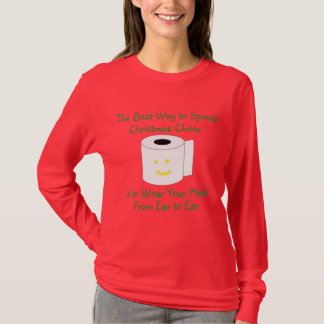 The Best Way to Spread Christmas Cheer T-Shirt
