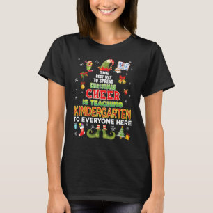 The Best Way To Spread Xmas Cheer Is Teaching Kind T-Shirt