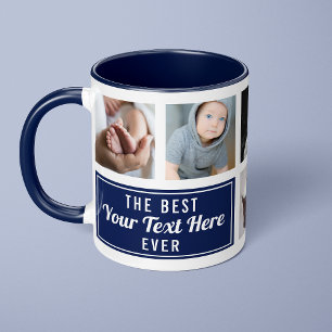 The Best Your Text Here Ever Navy Custom Photo Mug
