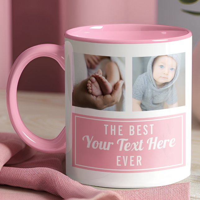 The Best Your Text Here Ever Pink Custom Photo Mug (Creator Uploaded)