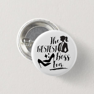 The Bestest Lady Boss 3 Cm Round Badge