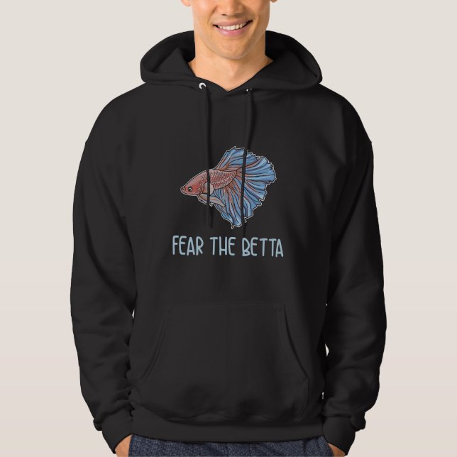 The Betta Quote For A Betta Fish Expert Hoodie (Front)