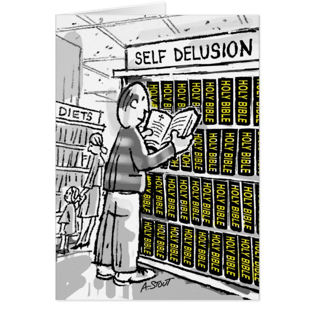 The Bible—Self Delusion! (Front)