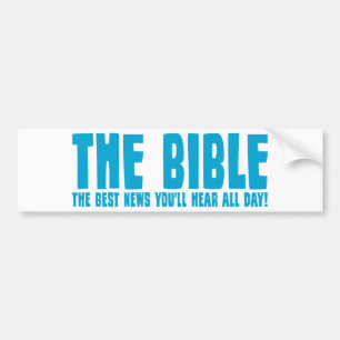 The Bible: the best news you'll hear all day Bumper Sticker
