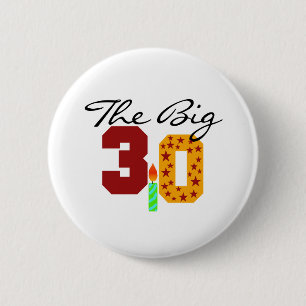 The Big 3-0 6 Cm Round Badge