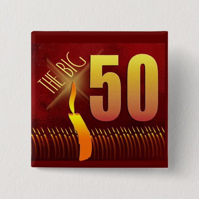 The Big 50 Birthday Button (Front)