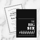 The BIG 60th Birthday Invitation<br><div class="desc">Throwing a milestone 60th birthday party? Be sure to send an invitation that will get guests excited for your party. "The BIG SIX ohhhhh!" - change to any age and any colour background on the front and personalise your party details on the back.</div>
