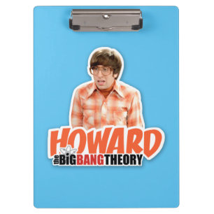 The Big Bang Theory Howard Clipboard