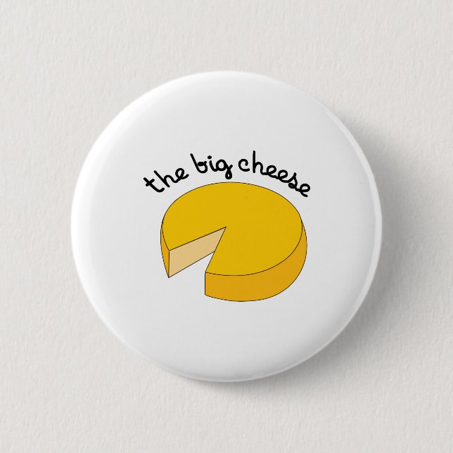 The Big Cheese 6 Cm Round Badge (Front)