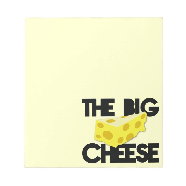 The BIG CHEESE! Notepad (Front)