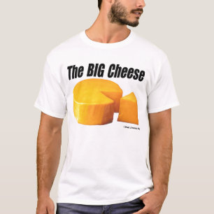 The Big Cheese T-Shirt