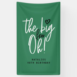 The big four oh! 40th birthday party banner