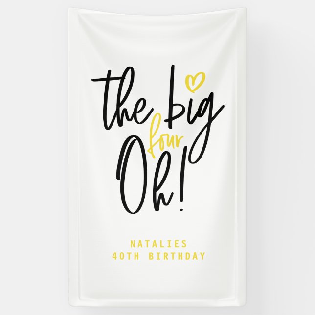 The big four oh! 40th birthday party banner (Vertical)