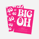 The Big Four OH! Pink 40th Birthday Invitation<br><div class="desc">Modern fun the Big Four OH! 40th Birthday Invitation. Design features retro typography on a pop pink background that can be changed to any colour.</div>