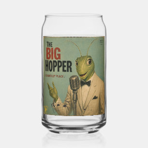 The Big Hopper: a Parody Can Glass