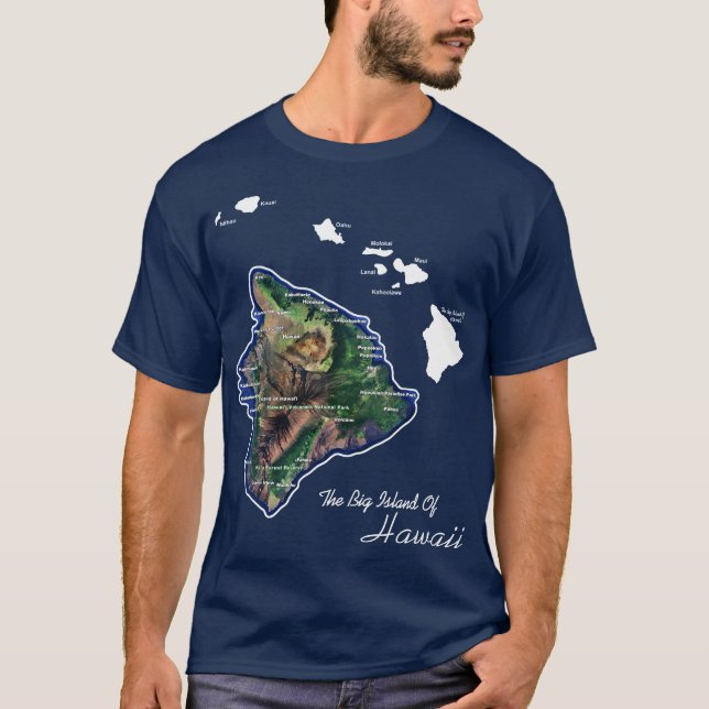 The Big Island Of Hawaii With Hawaiian Islands T-Shirt (Front)