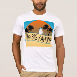 The Big Kahuna t-shirt for Father's day