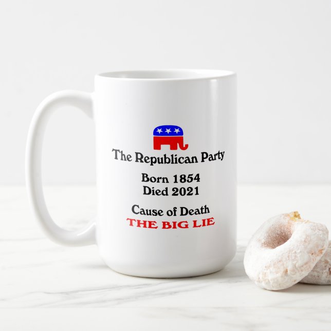 The Big Lie: Republican Party Cause Of Death Coffe Coffee Mug (With Donut)