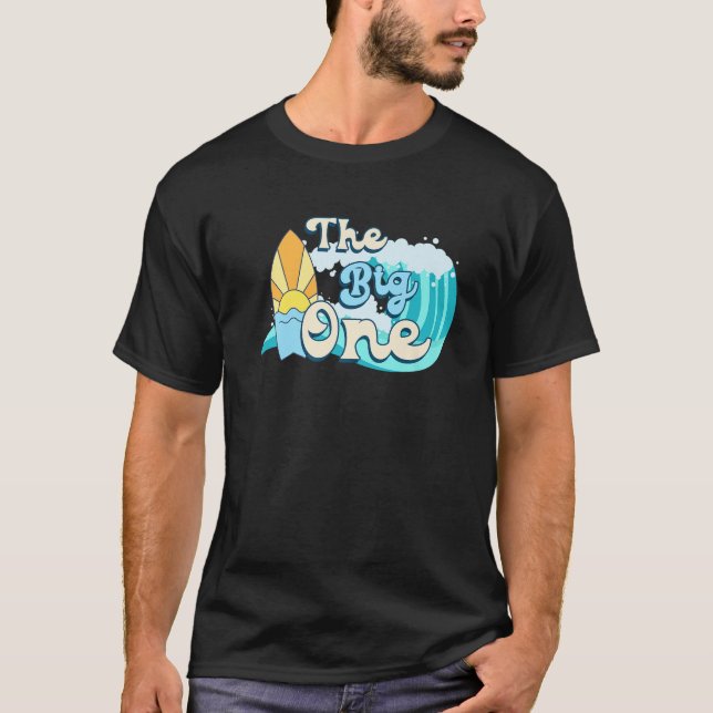 The Big One 1st Birthday Beach Surf Matching Surfe T-Shirt (Front)