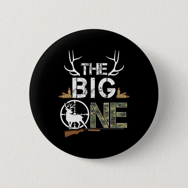 The Big One Birthday Boy Deer Hunter Camouflage 1s 6 Cm Round Badge (Front)