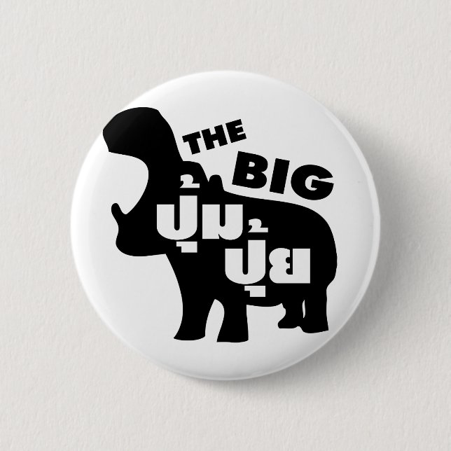THE BIG PUM PUI ☆ Fat in Thai Language ☆ 6 Cm Round Badge (Front)