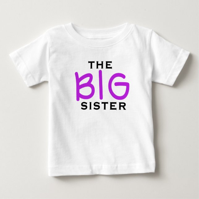 The Big Sister Baby T-Shirt (Front)