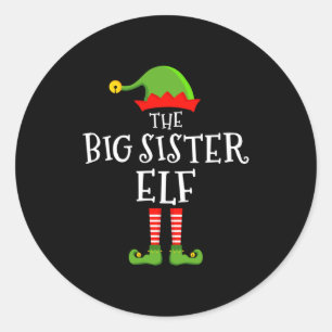 The Big Sister Elf Funny Christmas Matching Family Classic Round Sticker