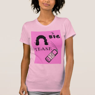 The Big Tease T-Shirt