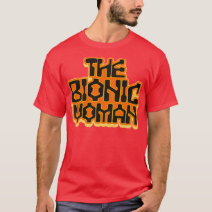 The Bionic Woman T-Shirt