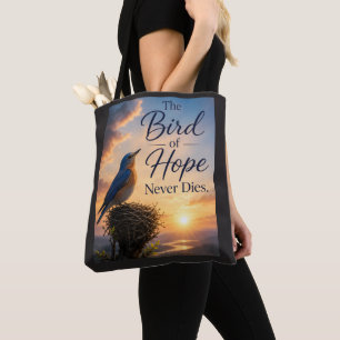 The Bird of Hope Never Dies Tote Bag