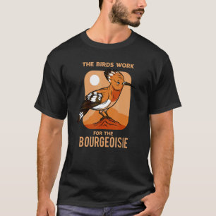 The Birds Work For The Bourgeoisie Vintage T-Shirt