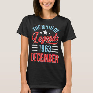 The Birth Of Legend Born In December 1963 Happy 59 T-Shirt